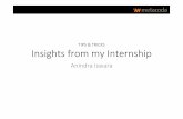 TIPS & TRICKS Insights from my Internship · 5/29/2014  · Anindra Iswara. Brief • Bachelor of Information Technology University of Queensland and UniversitasIndonesia • Masters