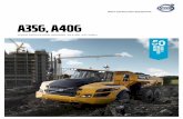 Volvo Brochure Articulated Hauler A35G A40G EnglishVolvo is committed to increasing the positive return on your investment and maximising uptime. Genuine Volvo Parts Our attention