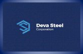 Deva Steel Corporation · 2020-02-04 · Plasma Hypertherm 260 A . Abkant –CNC, 220 tof, länge 3m Rund schneiden bis zu 350 mm Profile schneiden bis zu 700 mm. Sandstrahlkabine