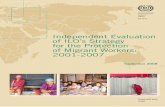 Independent Evaluation of ILO’s Strategy for the ... · practice, and the presentation of material therein do not imply the expression of any opinion whatsoever on the part of the