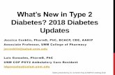 What’s New in Type 2 · What’s New in Type 2 Diabetes? 2018 Diabetes Updates Jessica Conklin, PharmD, PhC, BCACP, CDE, AAHIP Associate Professor, UNM College of Pharmacy