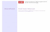 SharePoint End User Manual - London School of Economics · Document Sharing To share a file or document with a SharePoint User for collaborative working or just to view the content.