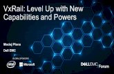 8 VxRail Level Up with New Capabilities and Powers-mplonaimblancevents.com/wp-content/uploads/2017/10/8... · • Expanded network interface cards • Expanded CPU choices Enhanced