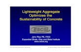 Ligggggghtweight Aggregate Optimizes the Sustainability of ... · Ligggggghtweight Aggregate Optimizes the Sustainability of ConcreteSustainability of Concrete John Ries PE, FACI
