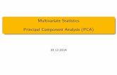 Multivariate Statistics [1em]Principal Component Analysis ...meier/teaching/cheming/4_multivariate.pdf · Principal Component Analysis (PCA) Goal: Dimensionality reduction. We have