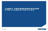 LIGHT TRANSPORTATION FOR MOBILE DEVICES - Nefab · Sony Mobile, Nokia Mobile and LG Mobile have implemented smart packaging solutions from Nefab’s global engineering team. IMPROVEMENT