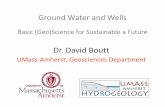 Dr. David Boutt - UMass Amherst l06 Boutt.pdf · dr. david boutt umass‐amherst ... borehole drilled identify aquifer install casing (& screen) yield test & water sampling well development