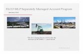 ELCO MLP Separately Managed Account Program MLP JAN 2014 Presentation.pdf · ELCO MLP Separately Managed Account Program January 2014 “The U.S. Energy Boom will be like the Internet