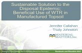 Jennifer Callahan Trudy Johnston - Material Matters · Water Treatment Plants • Filter sediments from drinking water WTR million tons DAILY (U.S.)- 2 • Beneficial Use or Disposal?