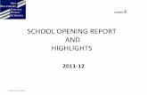 SCHOOL OPENING REPORT AND HIGHLIGHTS · •Implemented server virtualization, utilizing Microsoft’s Hyper-V, to all high schools through the file server upgrade project. • Beginning