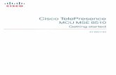 Cisco TelePresence MCU MSE 8510 Getting started · The MSE 8000 backplane uses high performance data connectors. Do not remove MCU MSE 8510 blades unless necessary because doing so
