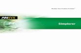 Simplorer - · PDF file ANSYS Simplorer ANSYS Maxwell® ANSYS RMxprt™ AnsoftLinksTM ANSYS PExprtTM ANSYS SIwave™ ANSYS Q3D Extractor® ANSYS HFSS™ With Simplorer, you can couple