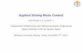 Applied Sliding Mode Control - UERJjpaulo/Palestras/2017/Slides-Talk-SMC-Beihang-08... · Applied Sliding Mode Control Jose Paulo V. S. Cunha´ 1 ⋆ 1Department of Electronics and