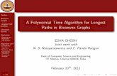 A Polynomial Time Algorithm for Longest Paths in Biconvex ... · A Polynomial Time Algorithm for Longest Paths in Biconvex Graphs ESHA GHOSH Joint work with N. S. Narayanaswamy and