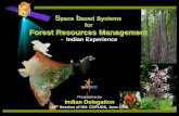 Space based s for Forest Resources Management · 9National Forest cover assessment done on biannual basis, since two decades 9Forest cover assessed in terms of Very Dense (> 70%),