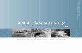Assessment report Sea Country · sea country – an indigenous perspective iv Preface Australia’s Oceans Policyand regional marine planning provides a framework for the people of