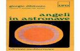 Angeli in astronave · giorgio dibitonto Prefazione di EUFEMIO DEL BUONO angeli in astronave edizioni mediterranee