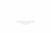 MATLAB for M152Bphoward/notes/m152Bmatlab.pdf1 Numerical Methods for Integration, Part 1 In the previous section we used MATLAB’s built-in function quad to approximate deﬁnite