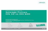 Catalogue Drainage and Sewage Sewage Pumps DN 32 to DN 600 · Catalogue Drainage and Sewage Sewage Pumps DN 32 to DN 600 Catalogue C2 - 50 Hz - 2008 C2 Technologie. Wilo-DrainLift