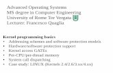 Advanced Operating Systems MS degree in Computer ...x86 memory access modes •Long mode (x86-64) a 16-bit segment register keeps the target segment ID (using 13 bits) 64-bit (general)