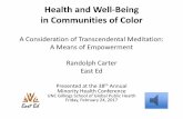 Health and Well-Being in Communities of Color · 2019-03-15 · Health and Well-Being in Communities of Color A Consideration of Transcendental Meditation: A Means of Empowerment