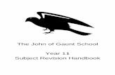 The John of Gaunt School Year 11 Subject Revision Handbook · Subject Revision Handbook . ... Transpiration – role of stomata, guard cells, xylem & root hair cells Translocation
