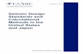 NUREG/CR-7230, 'Seismic Design Standards and Calculational ...This report provides information on current and past U.S. and Japanese seismic design standards, calculational methods,