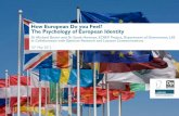How European Do you Feel? The Psychology of European Identity · How European Do you Feel? The Psychology of European Identity ... nobody has ever conducted a real in-depth study