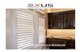 SHUTTER PRODUCT MANUAL 1 NATURAL Exus wood shutters are made from a range of natural timbers. We select hardwood especially for use in shutters due to its many
