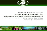 «Una plaga forestal no siempre es una plaga forestal» Briefs/Policy_Briefing_ES.pdf · siempre es una plaga forestal ... de asegurarse un abastecimiento alimentario fiable, y se