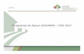 Programas de Apoyo SAGARPA – FND 2017aarfs.com.mx/imagenes/PROGRAMAS_DE_APOYO__SAGARPA... · Es para promover el desarrollo de la agroindustria de los biocombustibles y el uso de