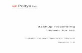 Backup Recording Viewer for NS - Poltys Recording... · Compatible with Panasonic NS1000 version 3 and up Support for NS1000 backup data Windows based client application compatible