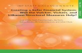 May 2013 Creating a Safer Financial System: Will the ... · Creating a Safer Financial System: Will the Volcker, Vickers, and Liikanen Structural Measures Help? Prepared by José