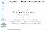 e Chapter 1: Electric commerce c o m e - Binus Universityrepository.binus.ac.id/content/F0662/F066215821.pdf · E-Commerce ©David Whiteley/McGraw-Hill, 2000 14 e c o m m e r c e