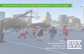 Downtown Oakland Disparity Analysis · 2019-07-09 · 5 Report Outline The following racial disparity analysis has been completed to inform the Downtown Oakland Specific Plan process.