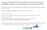 Coupled Model Intercomparison Project Phase 6 (CMIP6 ...embracecmip2015.sciencesconf.org/conference/... · observational data sets that are technically aligned with CMIP model output