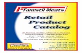 Retail Product Catalog - Fanestil Meats · Retail Product Catalog We Also Carry a Full Line of Products for Distribution Tyson Boxed Beef ~ Farmland Boxed Pork Reser’s Salads ~