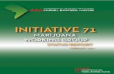 MARIJUANA WORKING GROUP · federal prohibition on possession or use of marijuana for recreational purposes. As a result, the Working Group identified a need to communicate to residents