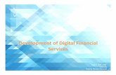 Development of Digital Financial Services...2. Intervale ‐Active member of ITU • Member of ITU‐D (Telecommunication Development sector) • Developed two standards in the field