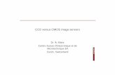 CSEM CCD vs CMOS image sensors - KU Leuven u0004696/visie/CCDvsCMOS.pdf · PDF file • Charge-Coupled Devices, CCD • CMOS image sensors • Similarities and differences / strengths