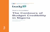 That’s Incredible! The Contours of Budget Credibility in ... · The Contours of Budget Credibility in Nigeria ... we need to learn more about the impact of poor budget credibility