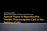 Jean Anderson M.D. irector, ohns opkins V Women’s ealth ... · June 2005: follow-up CD4 390, HIV-RNA-ND No drugs x 11 mo, new housing, new partner (also HIV+) Expresses interest