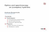 Optics and spectroscopy on (complex) hydrides1 Optics and spectroscopy on (complex) hydrides Andreas Borgschulte andreas.borgschulte@empa.ch Contents Techniques: Photoemission spectroscopy