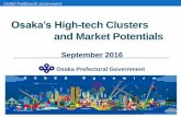 Osaka’s High-tech Clusters and Market Potentials · KAJl TECHNOLOGY CORPORATION ・Hydrogen Compressor for Fuel Cell Refueling Station Takaishi Industry Co., Ltd ・O-rings for