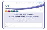 Learner information pack and workbook - Stop the Pressure (1).pdf · 2020-01-14 · Pressure sores (also known as pressure ulcers) are a common problem, which can severely affect