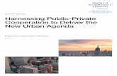 Industry Agenda Harnessing Public-Private Cooperation to Deliver … · 2016-10-11  · Harnessing Public-Private . Cooperation to Deliver the New Urban Agenda. 2. Harnessing Public-Private