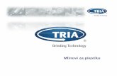 Mlinovi za plastiku - NeofytonItalijanska kompanija Tria u svojoj ponudi obuhvata mlinove za mlevenje plastike razlicitih namena - folije, plasticni delovi velikih dimenzija, plocasti