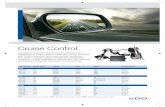 Cruise Control - AISAT · Cruise Control The VDO Cruise Control system is an advanced and reliable system that is easy to install and comes complete with OEM connectors and custom