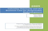 Columbia University and the Business Case for Responsible ... · aFlam recen ia University ... Our initial hypothesis for building a business case for responsible redevelopment was
