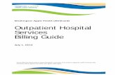 Outpatient Hospital Services Billing Guide · 2019-06-20 · Washington Apple Health (Medicaid) Outpatient Hospital Services . Billing Guide . July 1, 2019 . Every effort has been
